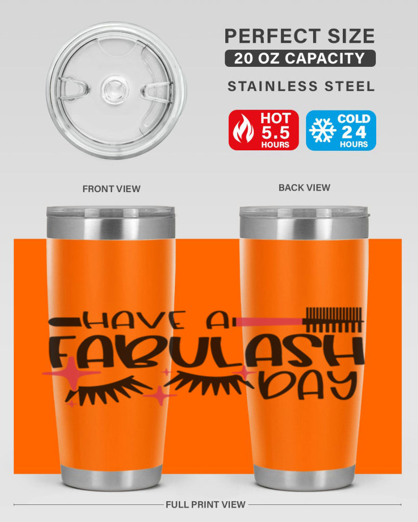 Have A Fabulash Day Style 91#- make up- Tumbler