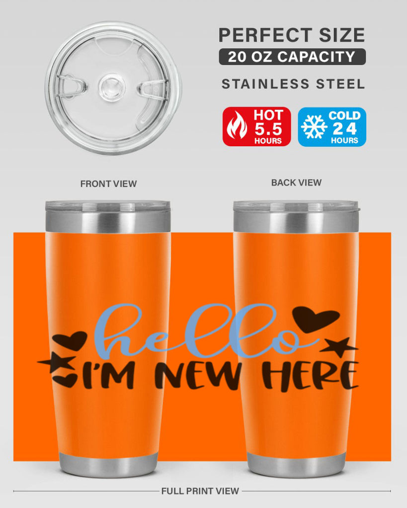 Hello Im New Here Style 93#- baby- tumbler