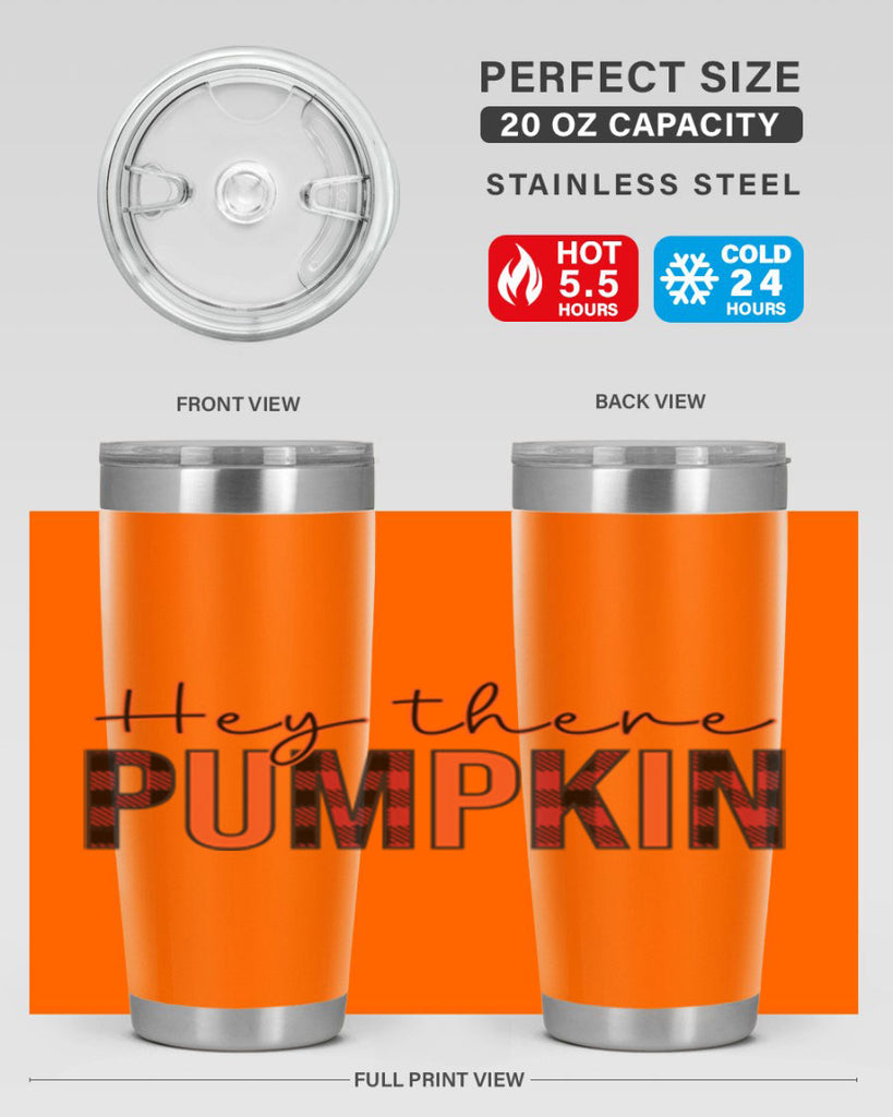 Hey there pumpkin 306#- fall- Tumbler
