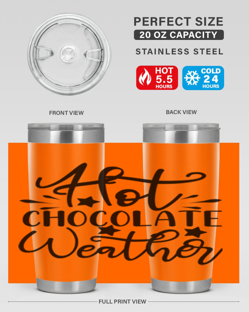 Hot Chocolate Weather 199#- winter- Tumbler