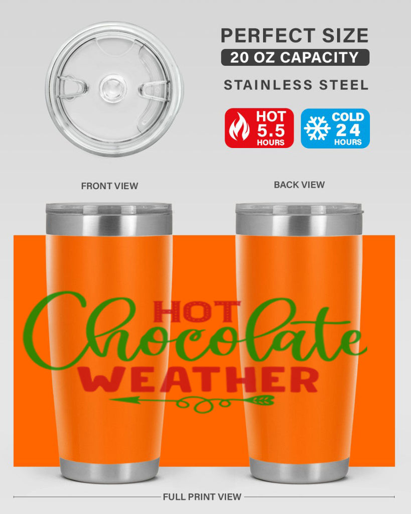 Hot Chocolate Weather 200#- winter- Tumbler