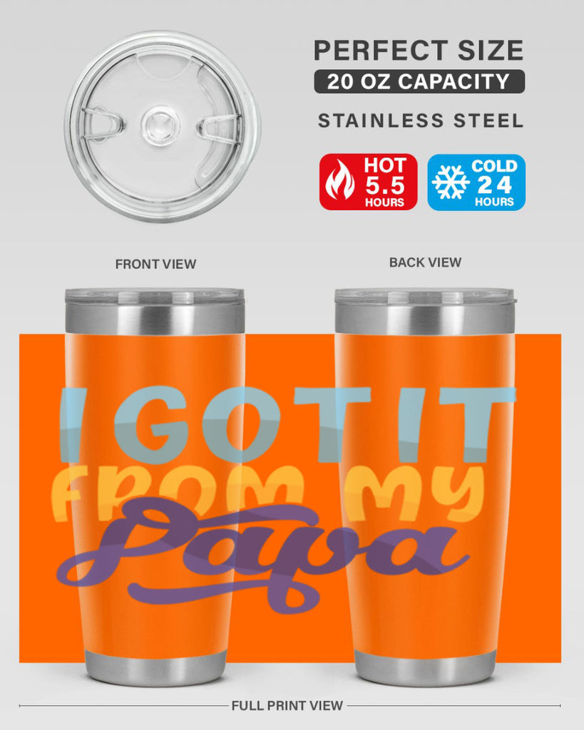 I Got It From My Papa Style 252#- baby- tumbler