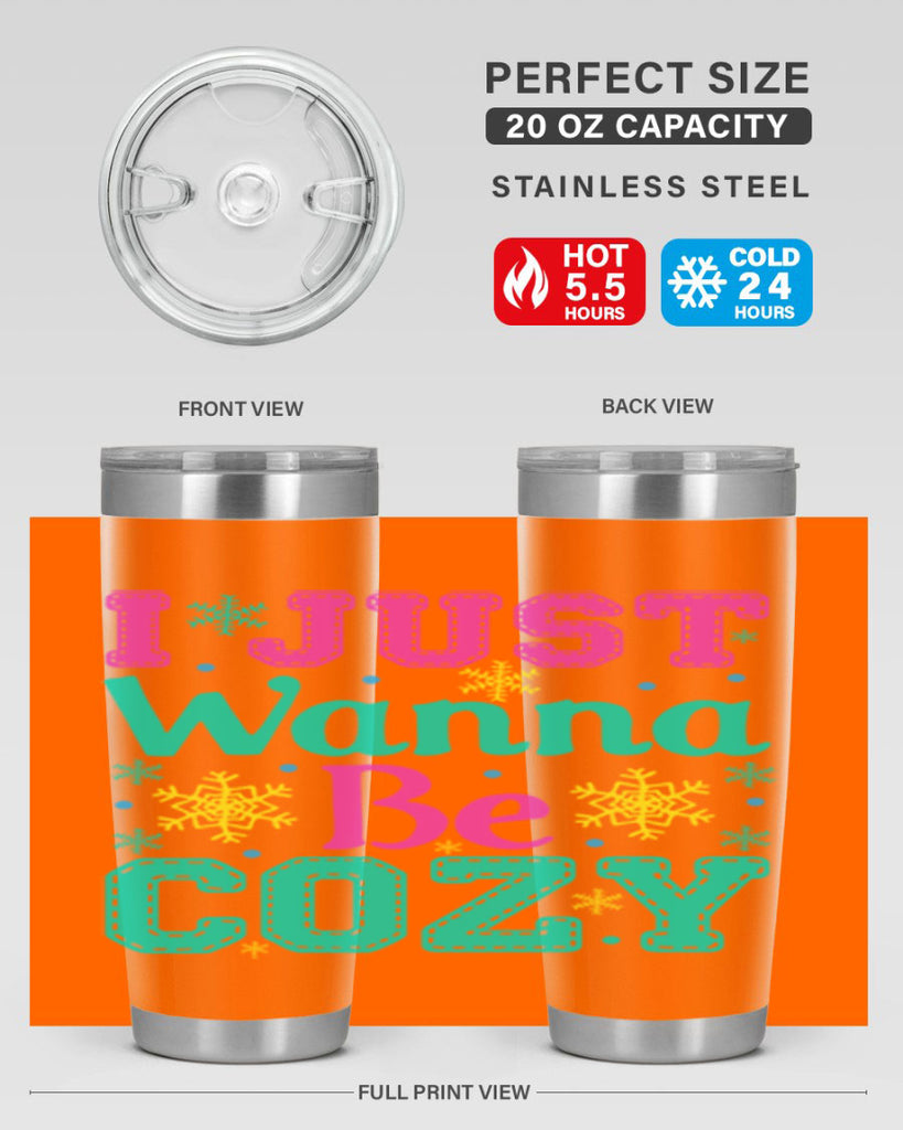 I Just Wanna Be CozyWinter 241#- winter- Tumbler