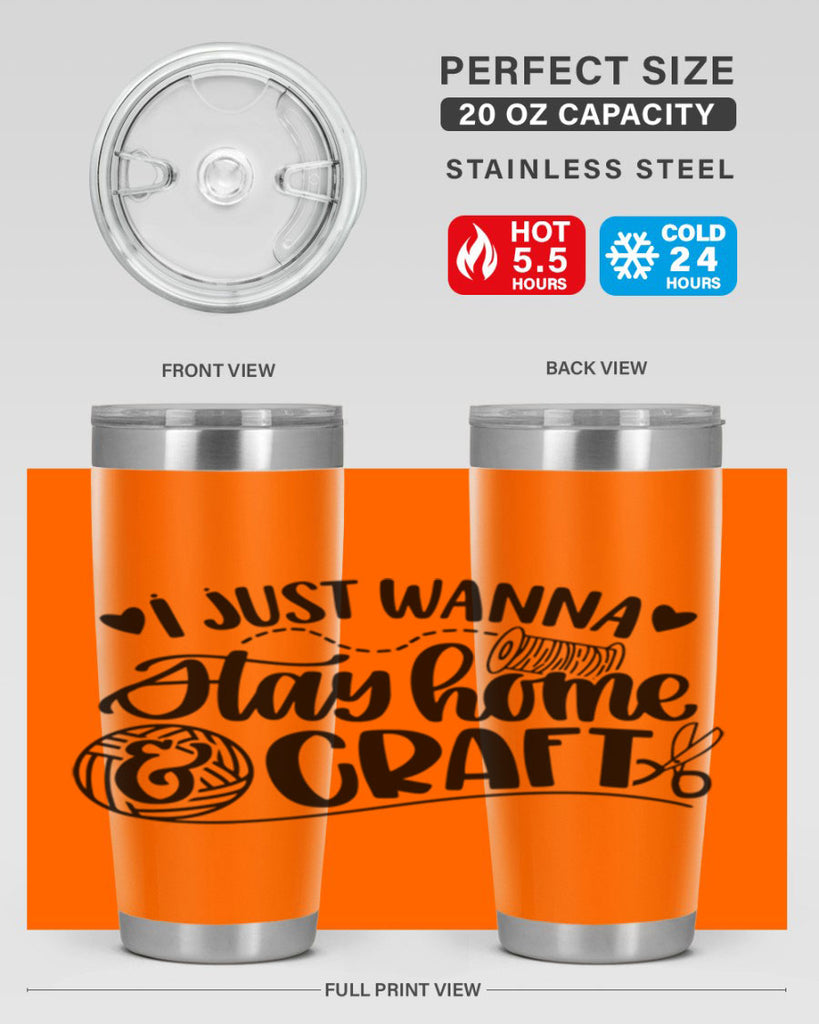 I Just Wanna Stay Home Craft 21#- crafting- Tumbler