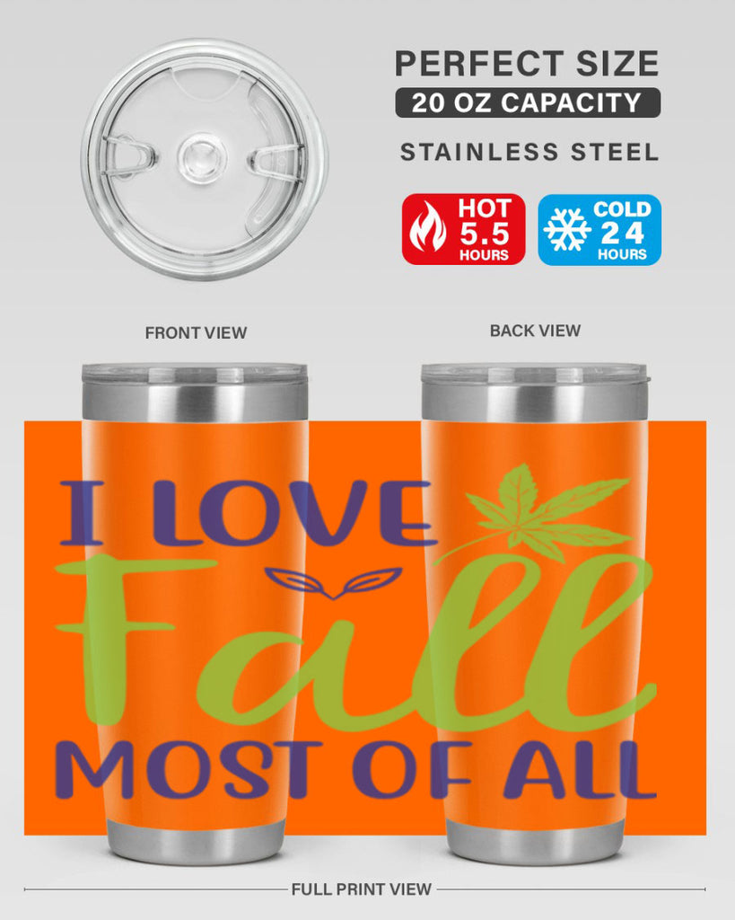 I Love Fall Most of All 329#- fall- Tumbler