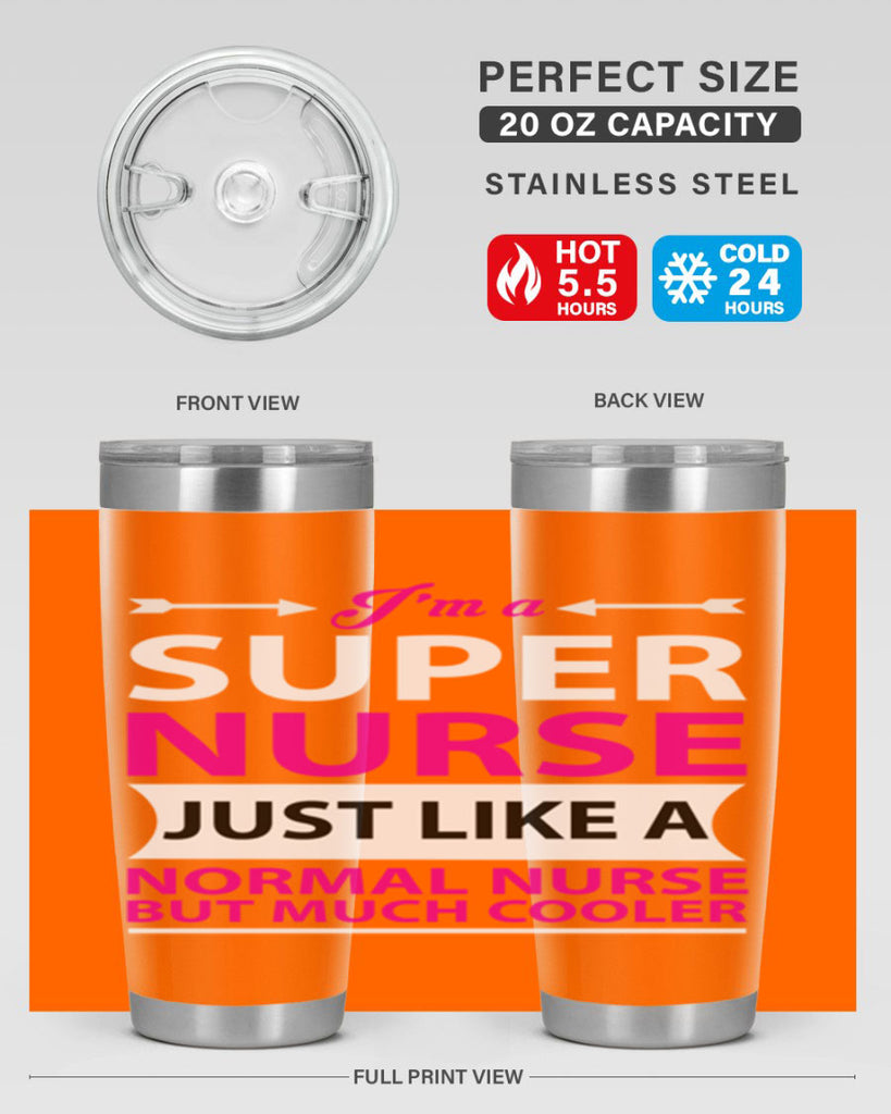 I am super nurse just Style 326#- nurse- tumbler
