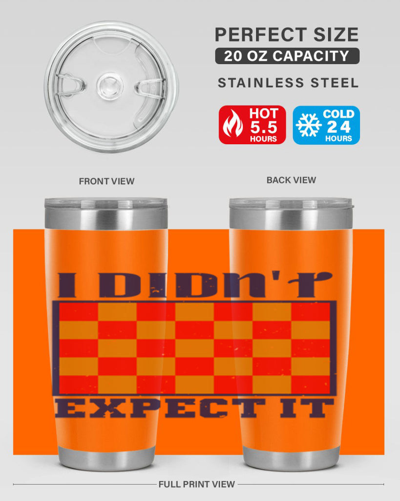 I didnt expect it 48#- chess- Tumbler