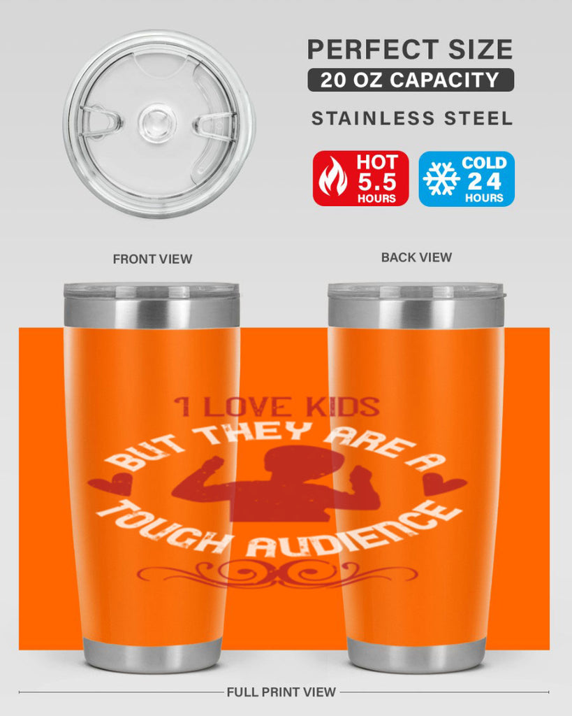 I love kids but they are a tough audience Style 36#- baby- Tumbler