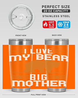 I love my big mother  bear 57#- Bears- Tumbler
