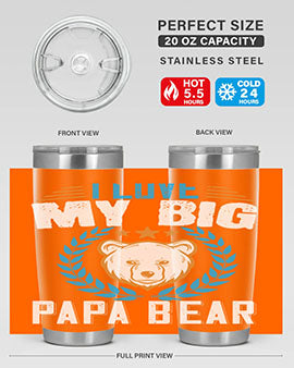 I love my big papa bear 16#- Bears- Tumbler