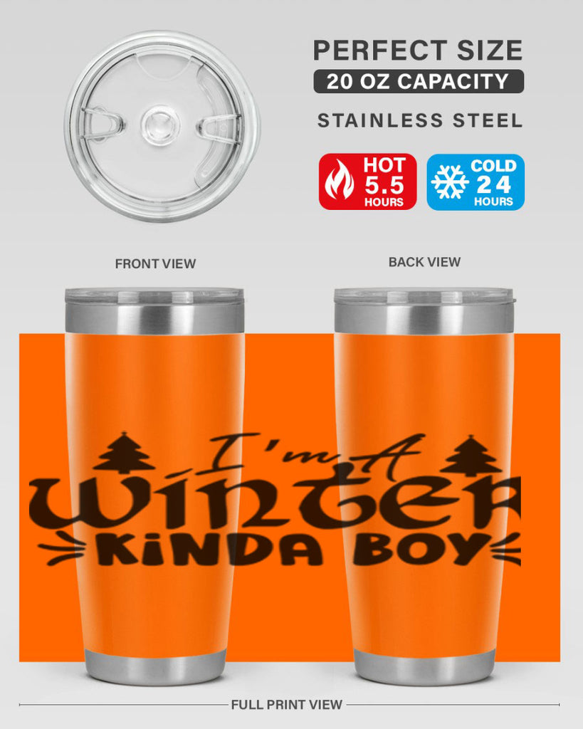 I m A Winter Kinda Boy 229#- winter- Tumbler