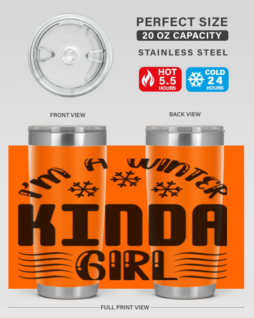 I m a Winter Kinda 245#- winter- Tumbler