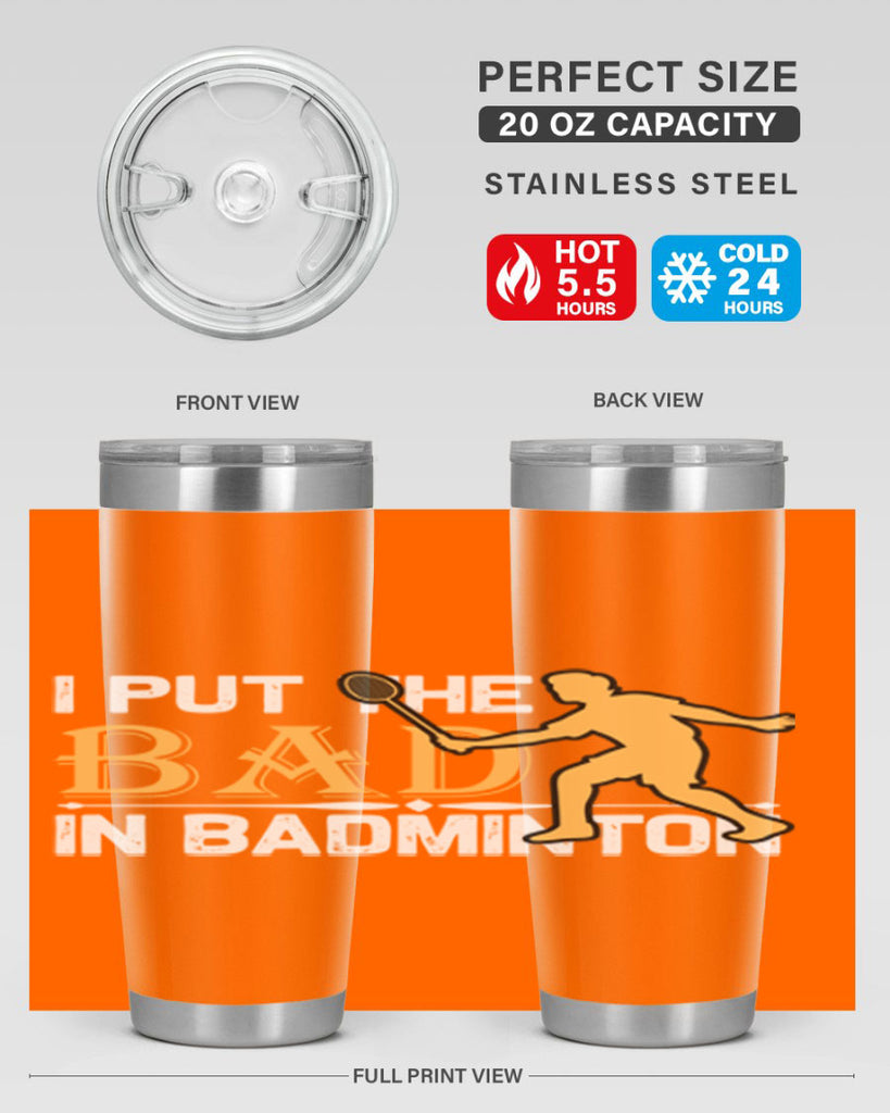 I put 1096#- badminton- Tumbler