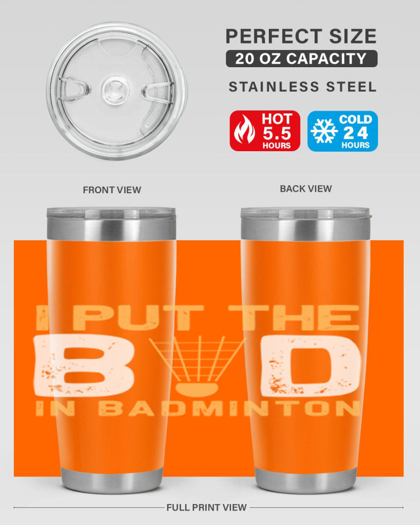 I put the 1097#- badminton- Tumbler