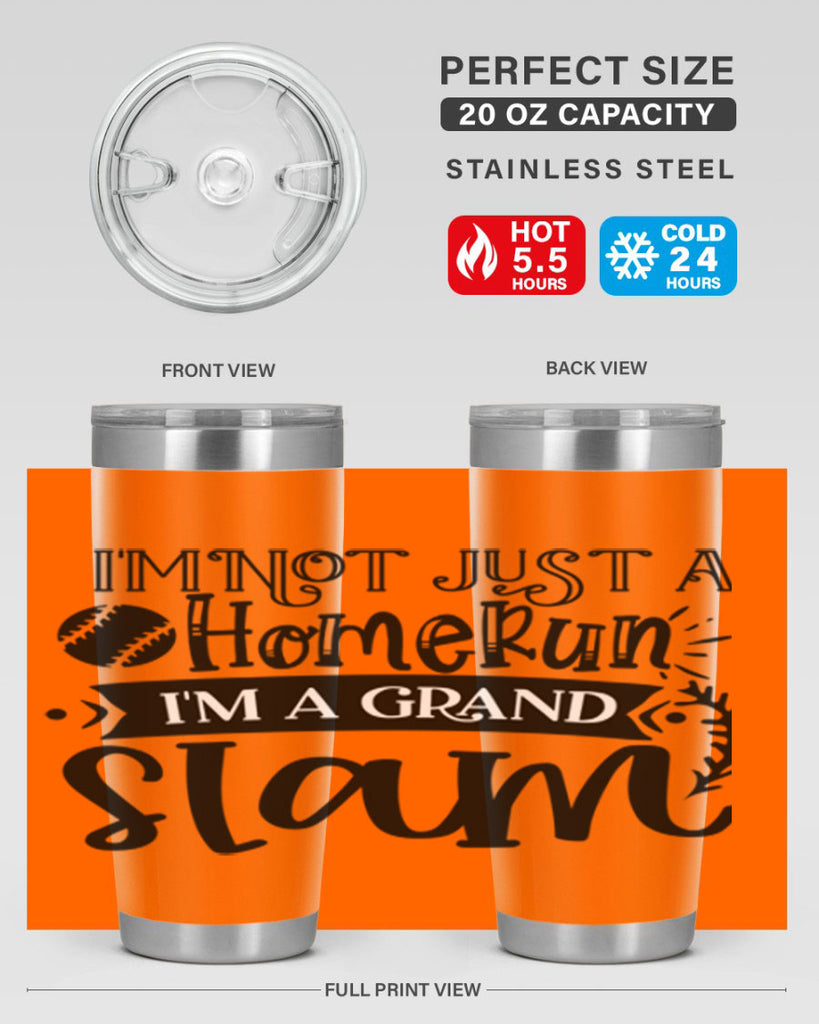 Im not Just a Homerun im a grand slam 2071#- baseball- Tumbler