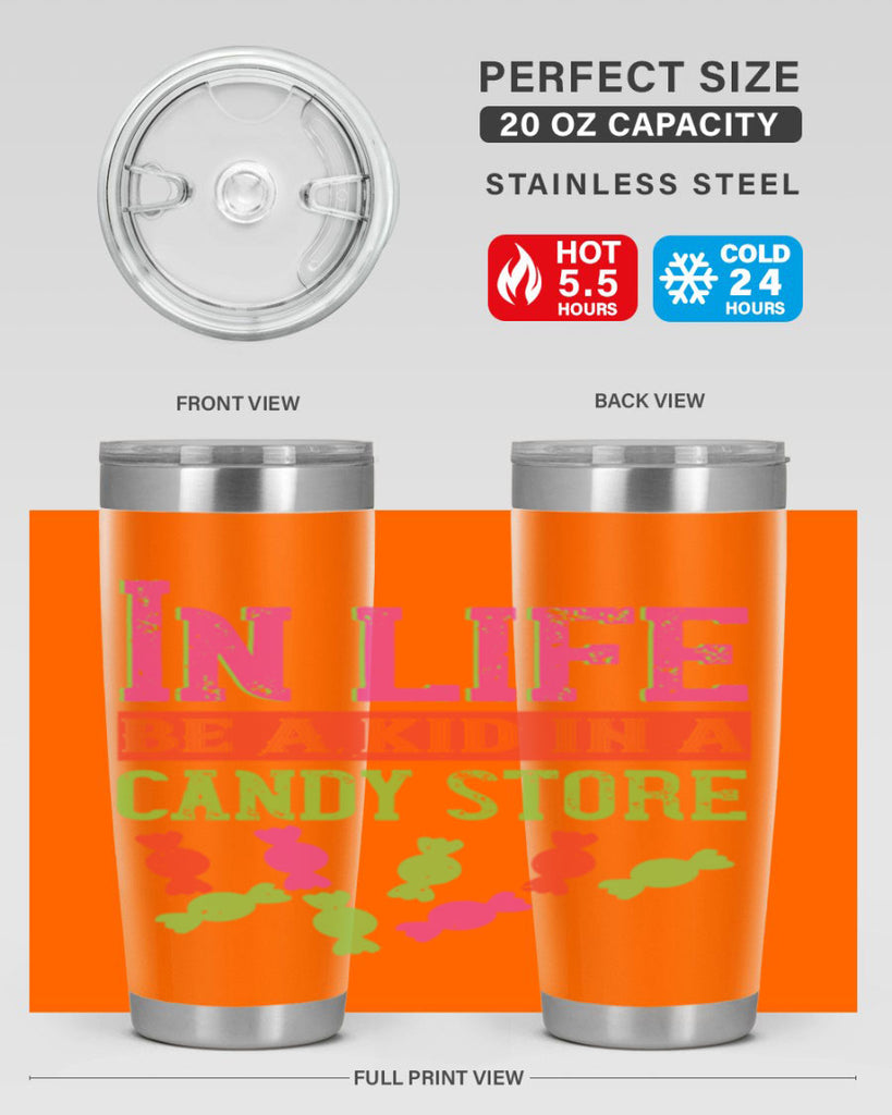 In life be a kid in a candy store Style 30#- baby- Tumbler