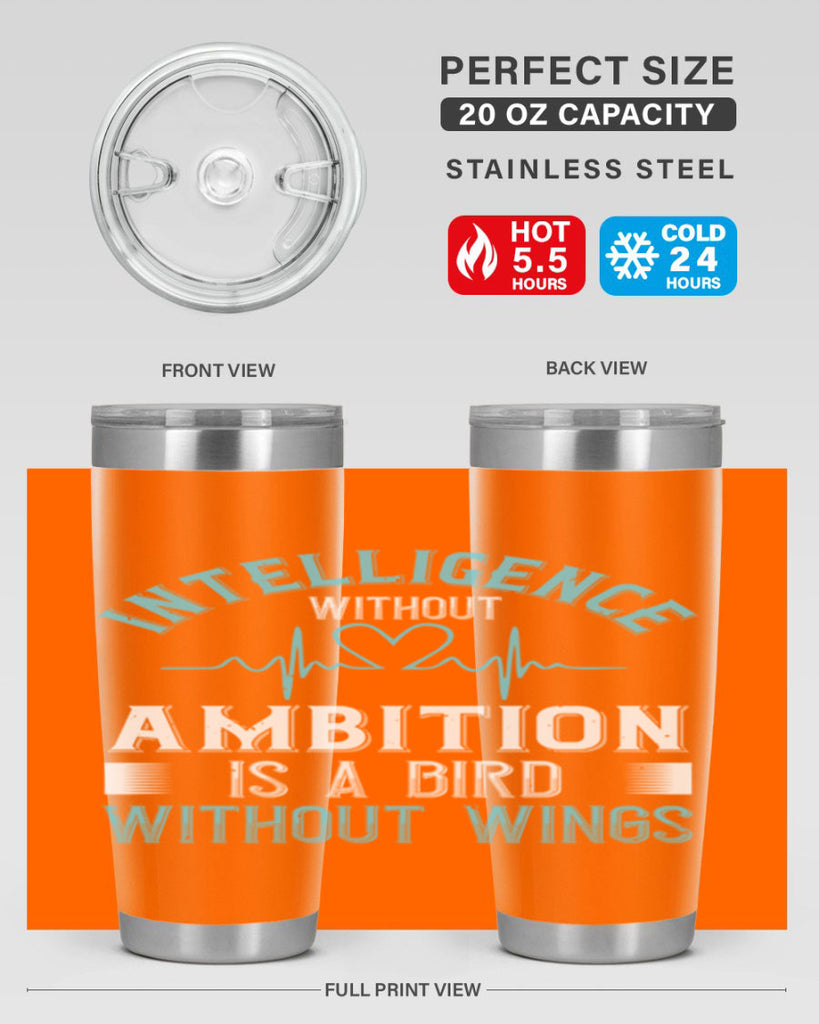 Intelligence without ambition is a bird without wings Style 309#- nurse- tumbler