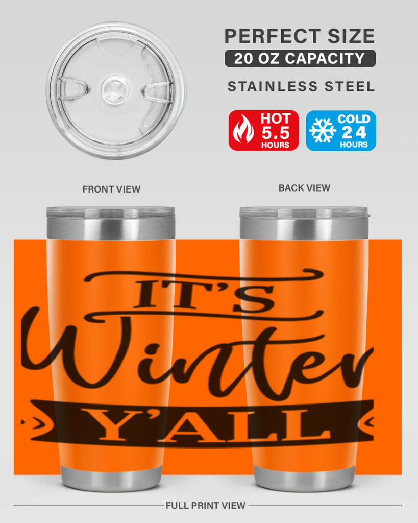Its Winter Yall265#- winter- Tumbler