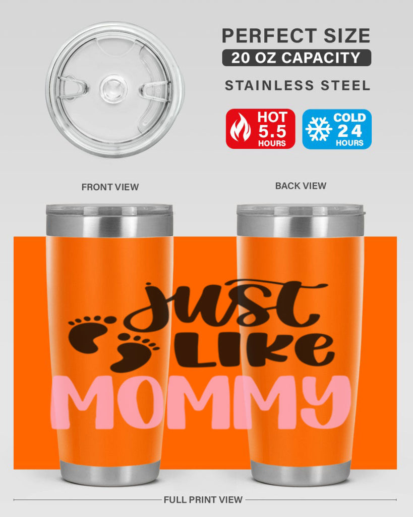 Just Like Mommy Style 76#- baby- tumbler