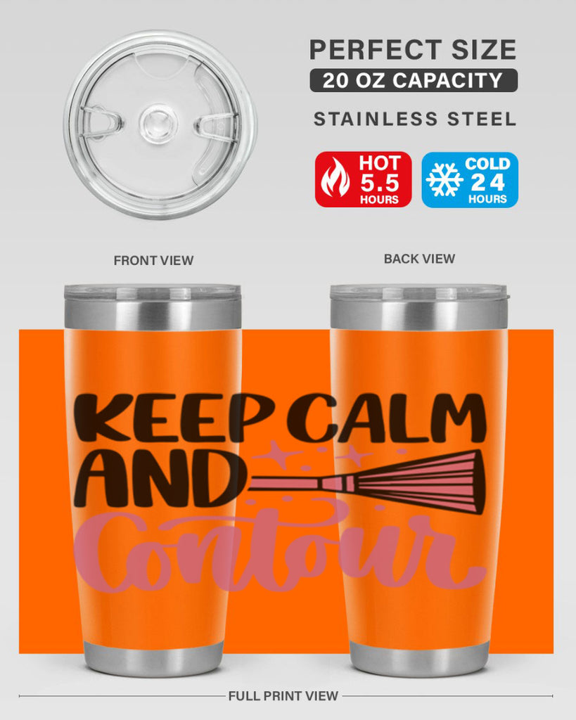 Keep Calm And Contour Style 73#- make up- Tumbler