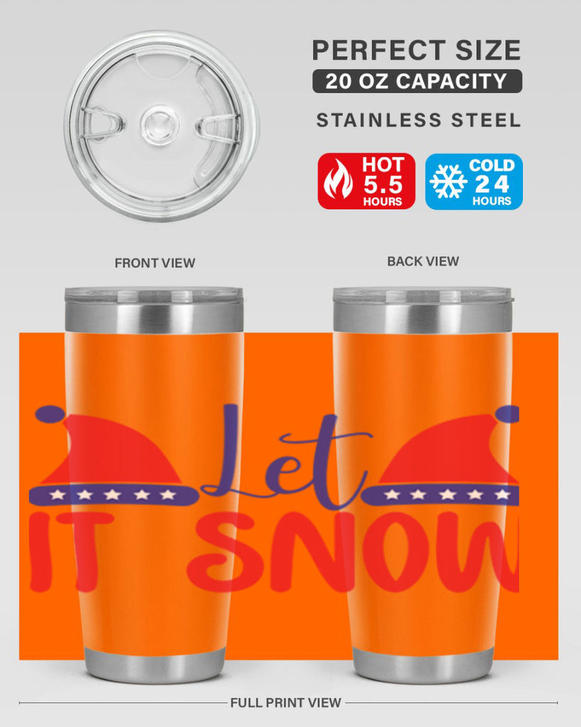 Let It Snow 289#- winter- Tumbler