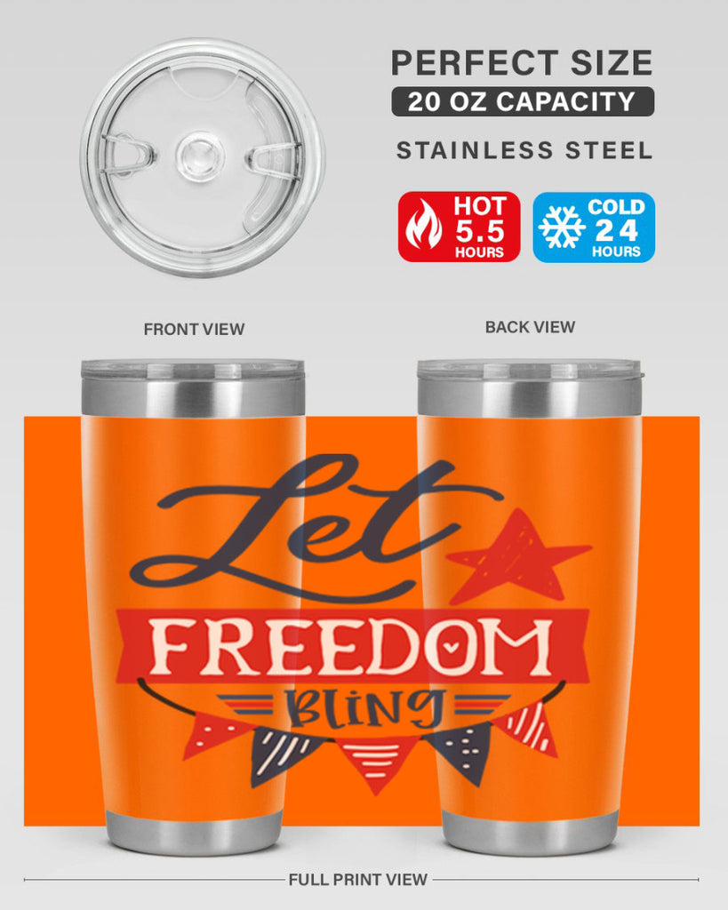 Let freedom bling Style 78#- Fourt Of July- Tumbler