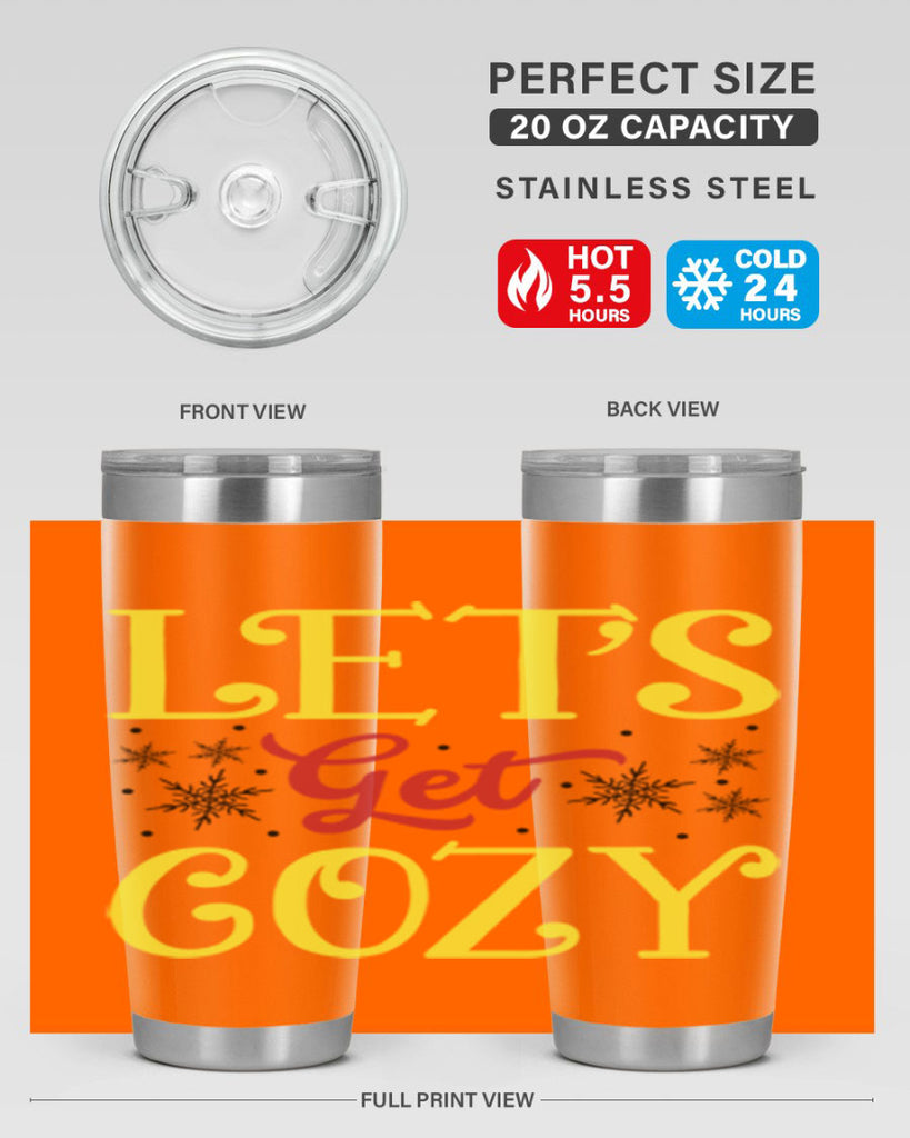 Lets Get Cozy Winter 298#- winter- Tumbler