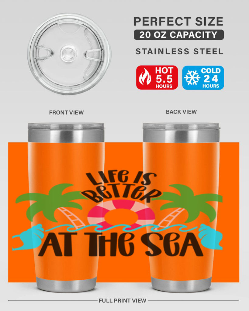 Life Is Better At The Sea Style 32#- summer- Tumbler