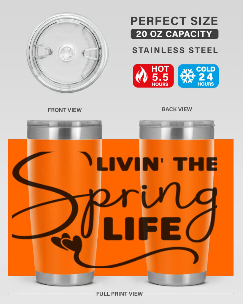 Livin' the Spring Life316#- spring- Tumbler