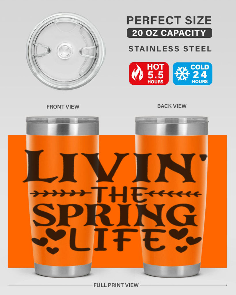 Livin' the spring life 5#- spring- Tumbler