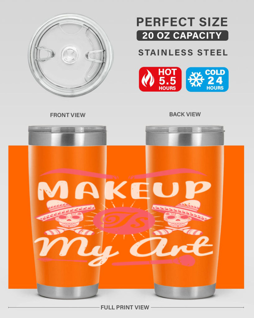 Makeup Is My Art Style 193#- make up- Tumbler