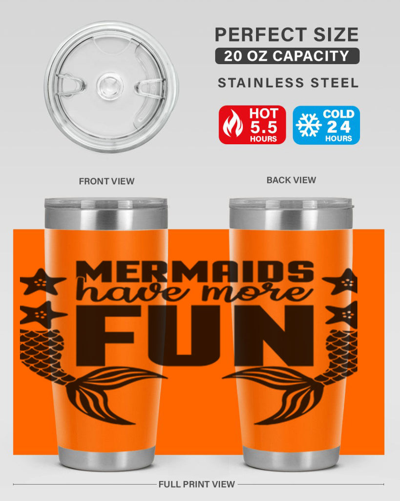 Mermaids have more fun 492#- mermaid- Tumbler