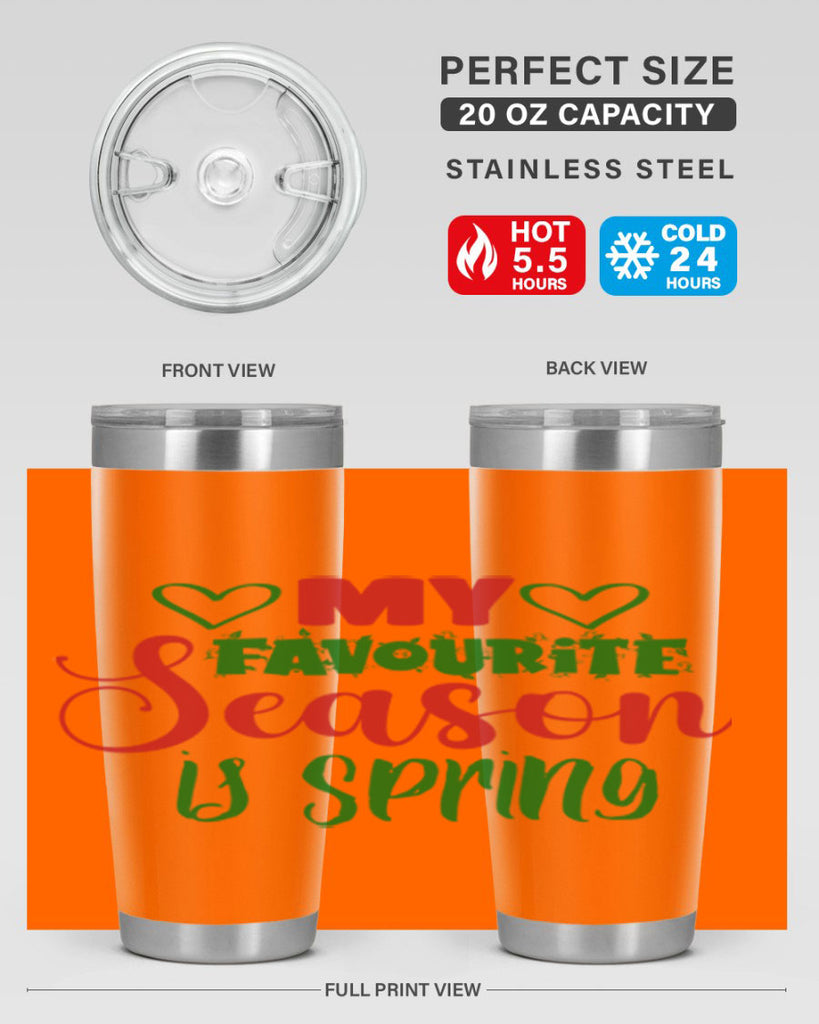 My Favourite Season is Spring 351#- spring- Tumbler