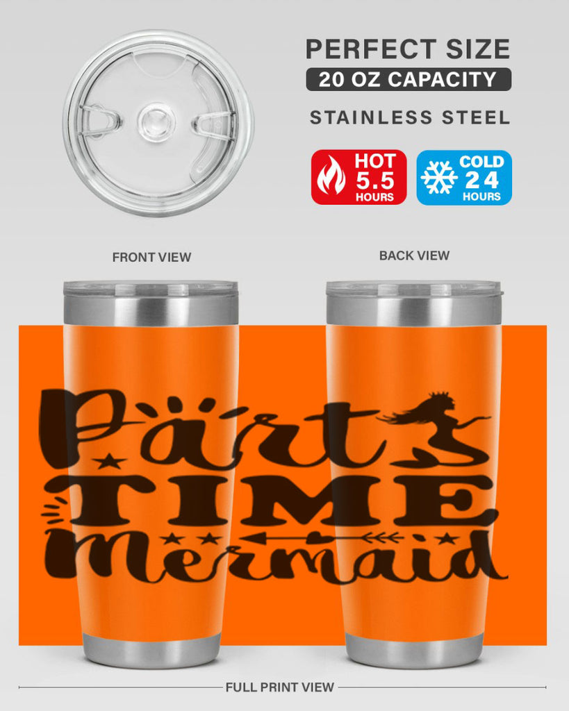 Part Time Mermaid design 535#- mermaid- Tumbler