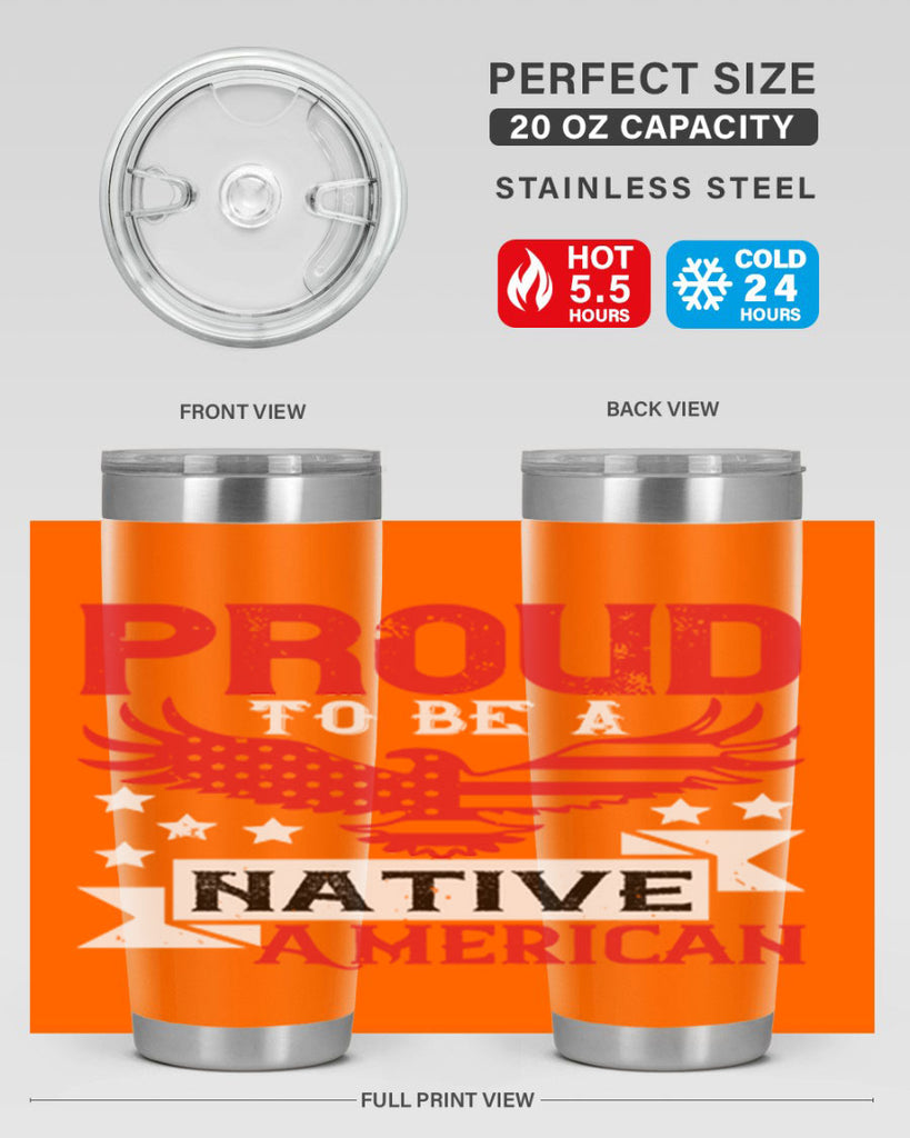 Proud to be a Native American Style 188#- Fourt Of July- Tumbler