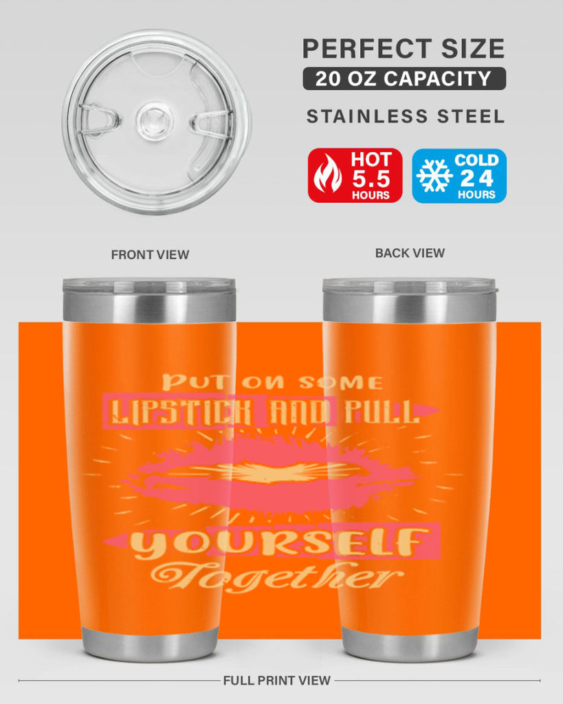 Put on some lipstick and pull yourself together Style 188#- make up- Tumbler