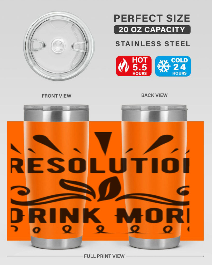 Resolution Drink More 348#- winter- Tumbler