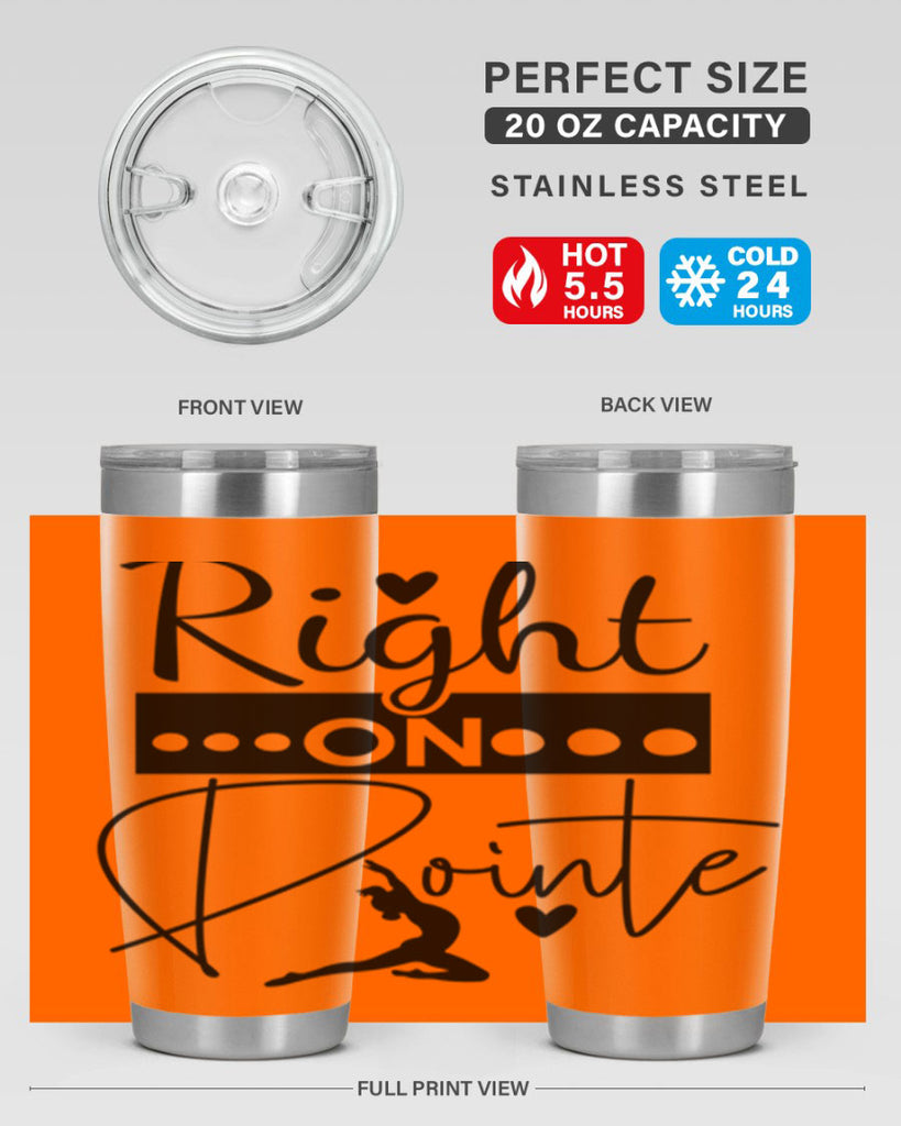 Right on Pointe 77#- ballet- Tumbler