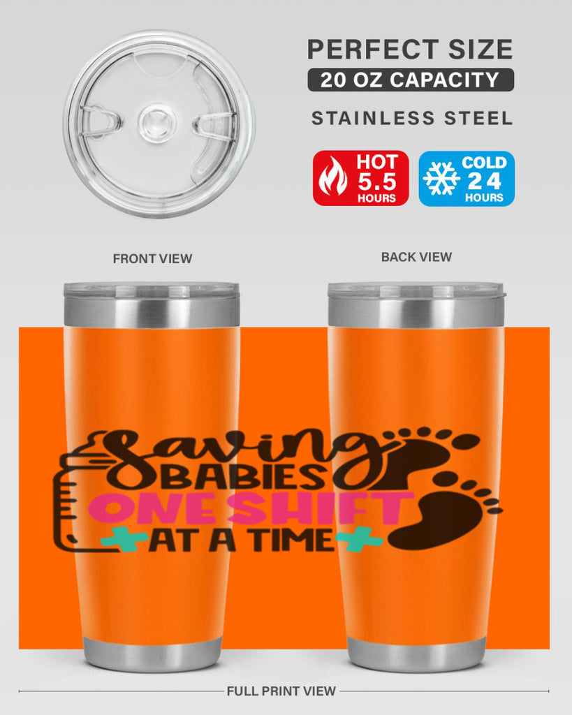 Saving Babies One Shift At A Time Style Style 53#- nurse- tumbler