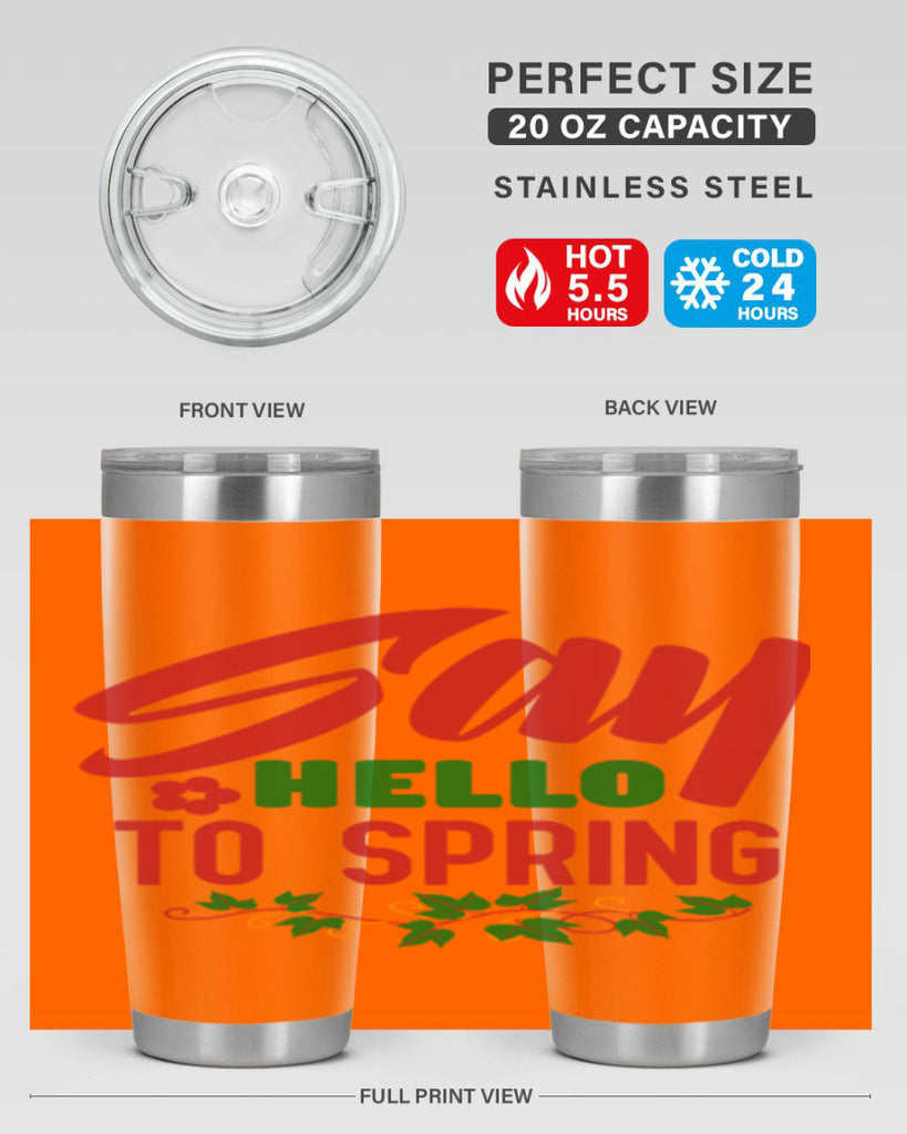Say Hello to Spring 403#- spring- Tumbler