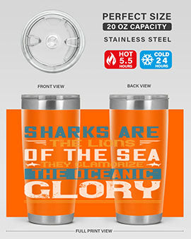 Sharks are the lions of the seaThey glamorize the oceanic glory Style 30#- shark  fish- Tumbler