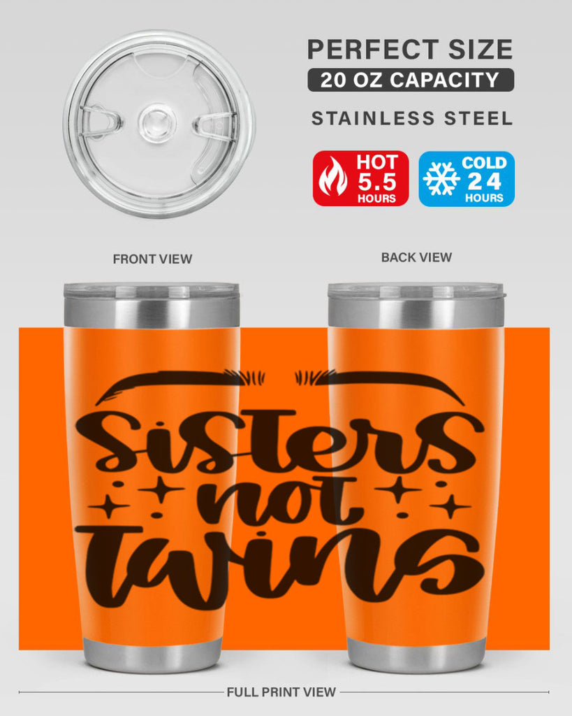 Sister Not Twins Style 23#- make up- Tumbler