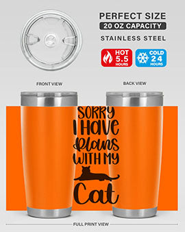 Sorry I Have Plans Style 105#- cat- Tumbler