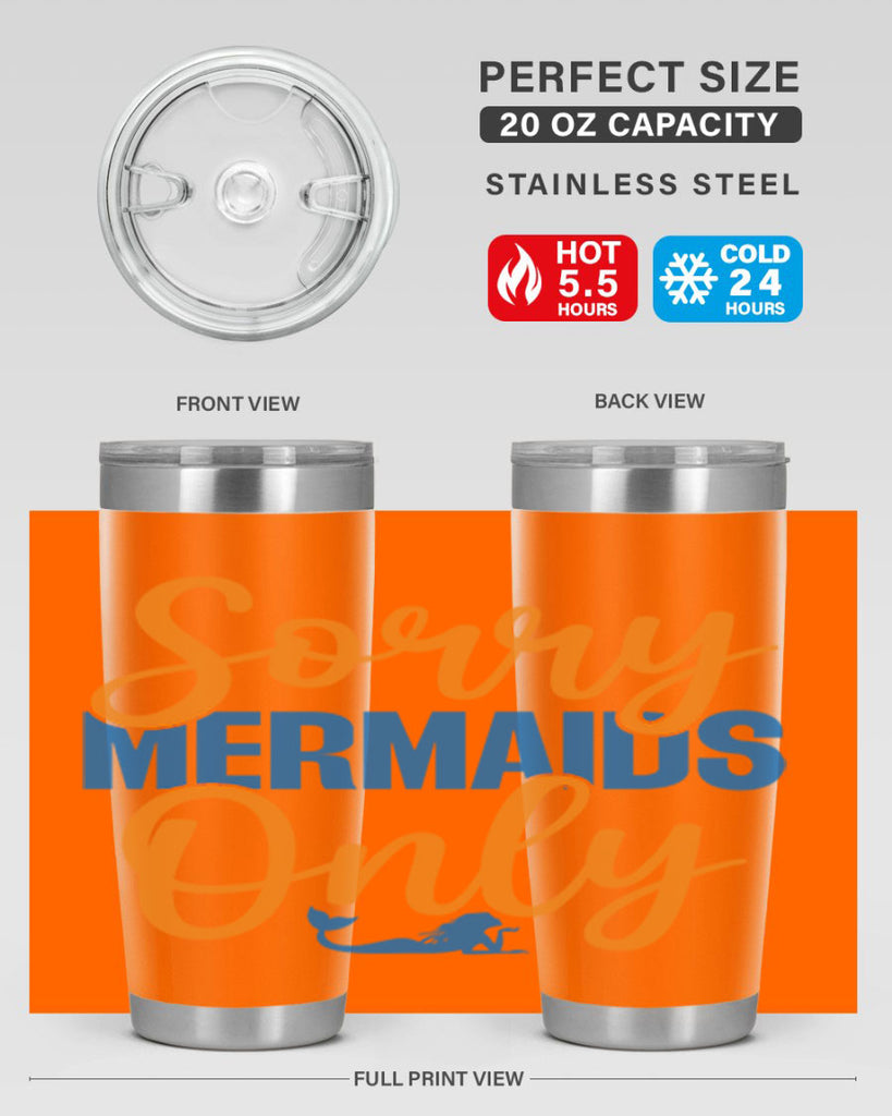 Sorry Mermaids Only 606#- mermaid- Tumbler
