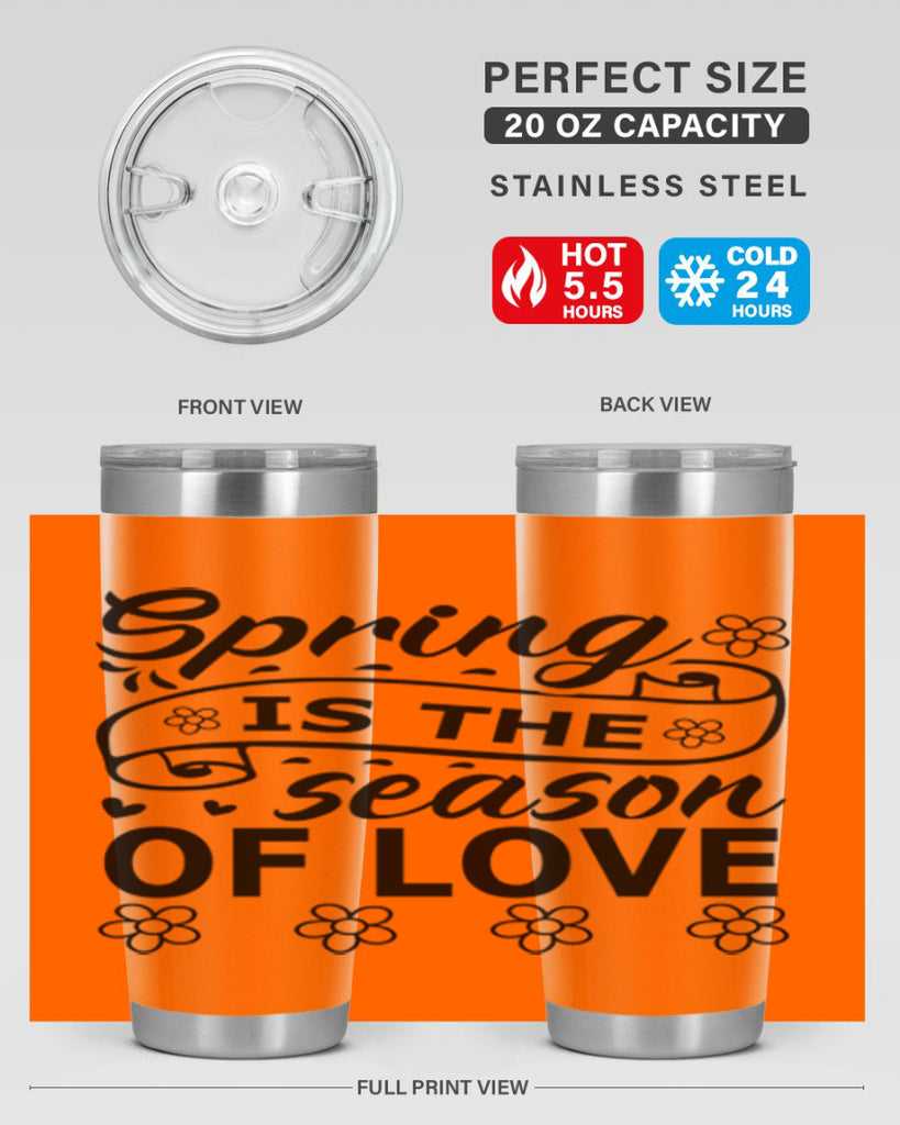 Spring is the season of 510#- spring- Tumbler