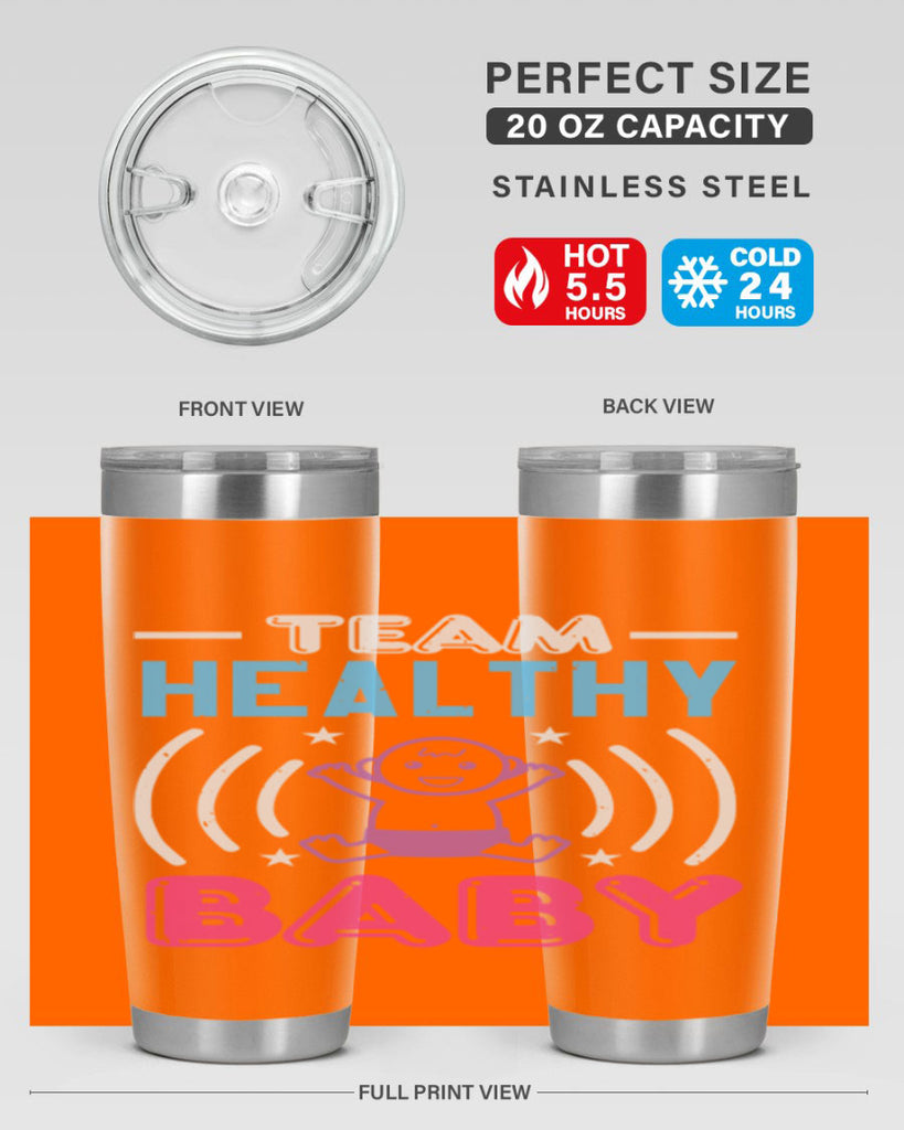 Team Healthy Baby Style 11#- baby shower- tumbler
