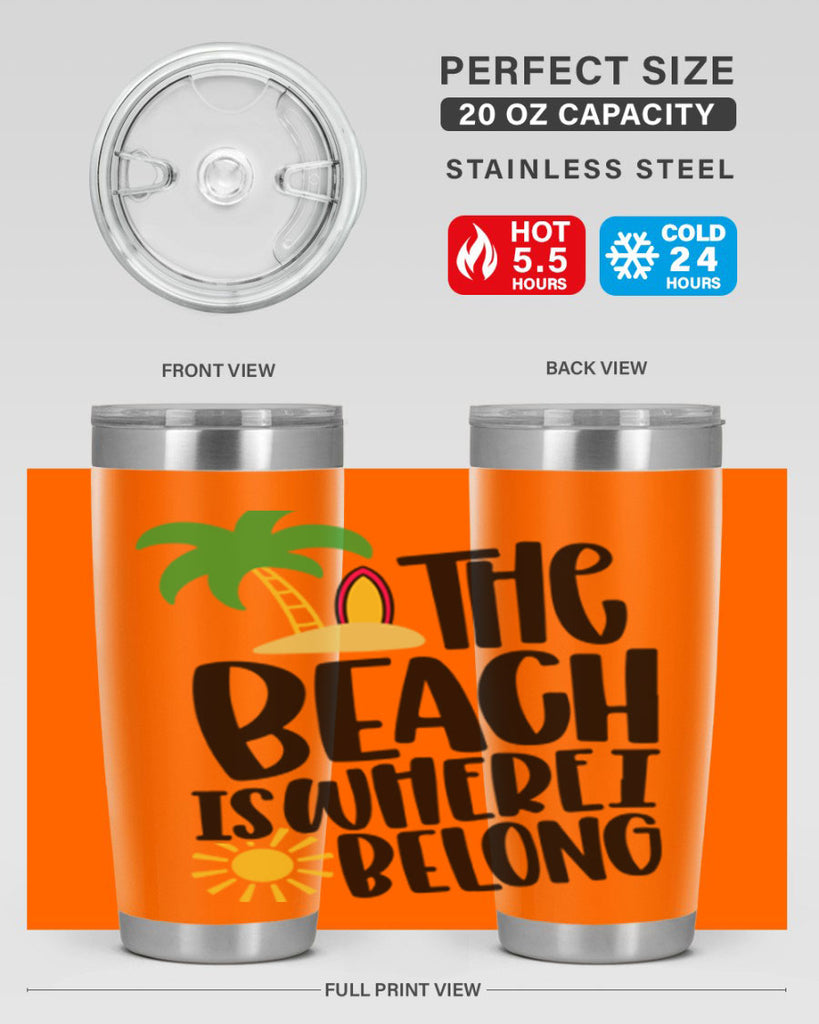 The Beach Is Where I Belong Style 11#- summer- Tumbler