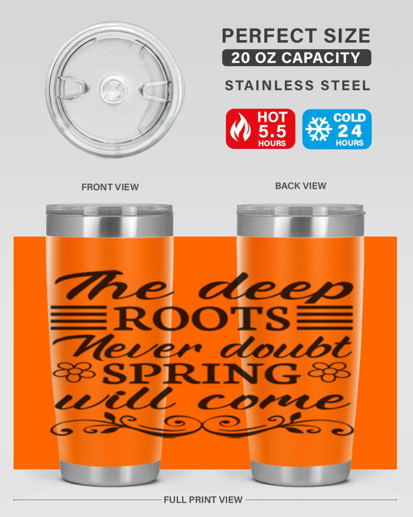 The deep roots never doubt 545#- spring- Tumbler
