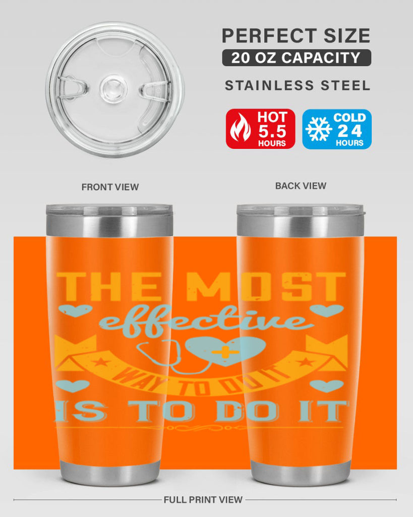 The most effective way to do it is to do it Style 258#- nurse- tumbler