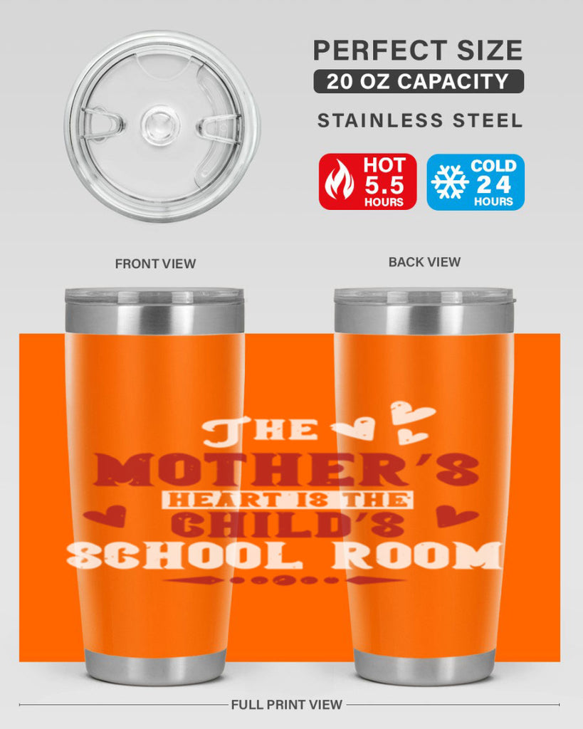 The mother’s heart is the child’s school room Style 15#- baby- Tumbler